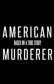 Watch American Murderer