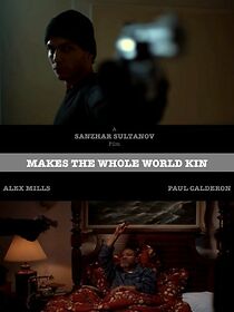 Watch Makes the Whole World Kin (Short 2009)