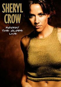 Watch Sheryl Crow: Rockin' the Globe Live