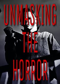 Watch Unmasking the Horror