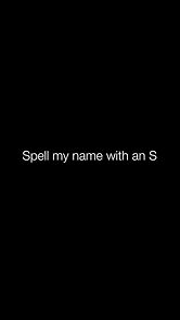 Watch Spell My Name with an S (Short 2014)