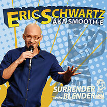 Watch Eric Schwartz: Surrender to the Blender