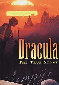 Watch Dracula: The True Story