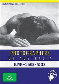 Watch Photographers of Australia: Dupain, Sievers, Moore