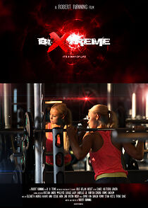 Watch B: X-treme (Short 2015)