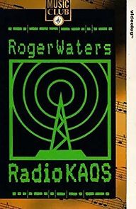 Watch Roger Waters: Radio K.A.O.S.