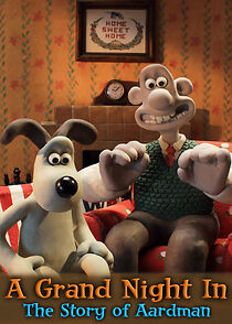 Watch A Grand Night In: The Story of Aardman