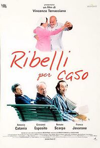 Watch Ribelli per caso
