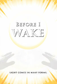 Watch Before I Wake (Short 2009)