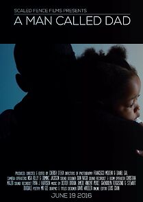 Watch A Man Called Dad (TV Short 2016)