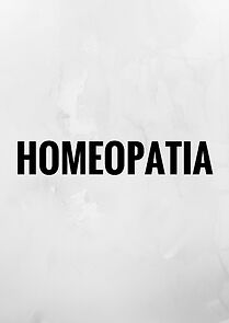 Watch Homeopatia (Short 2016)