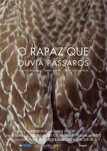 Watch O Rapaz Que Ouvia Pássaros (Short 2012)