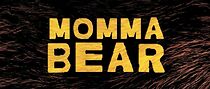 Watch Momma Bear (Short 2013)