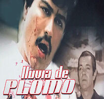 Watch Lluvia de plomo