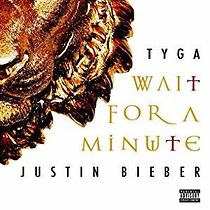 Watch Tyga: Wait for a Minute