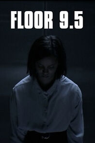 Watch Floor 9.5 (Short 2017)