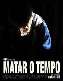 Watch Matar o Tempo (Short 2009)