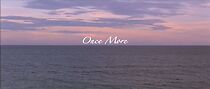 Watch Once More (Short 2010)