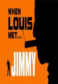 Watch When Louis Met... Jimmy (TV Special 2000)