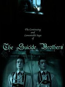 Watch The Continuing and Lamentable Saga of the Suicide Brothers