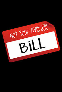 Watch Not Your Average Bill