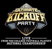 Watch CMT Ultimate Kickoff Party Live from the College Football Playoff National Championship (TV Special 2015)