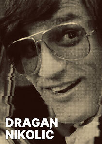 Watch Dragan Nikolic - filmska ostvarenja