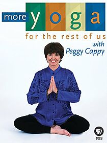 Watch Yoga for the Rest of Us with Peggy Cappy: More Yoga for the Rest of Us (TV Special 2005)