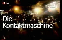 Watch Die Kontaktmaschine - Diskotheken in Deutschland