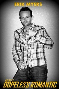 Watch Erik Myers Dopeless Romantic