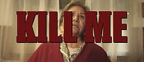 Watch Kill Me (Short 2015)