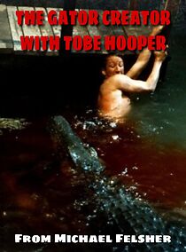 Watch The Gator Creator with Tobe Hooper