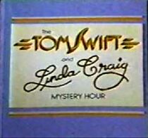 Watch The Tom Swift and Linda Craig Mystery Hour