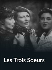 Watch Les trois soeurs