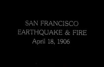 Watch The San Francisco Earthquake (Short 1906)