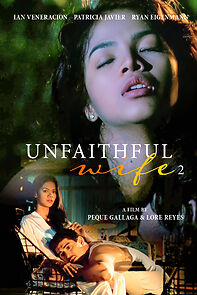 Watch Unfaithful Wife 2: Sana'y huwag akong maligaw
