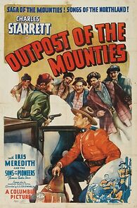 Watch Outpost of the Mounties