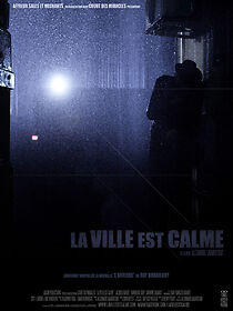 Watch La ville est calme (Short 2012)
