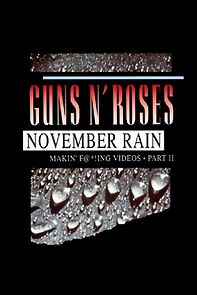 Watch Guns N' Roses: Makin' F@*!ing Videos Part II - November Rain