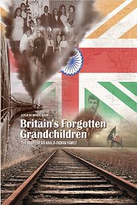 Watch Britain's Forgotten Grandchildren: The Story of an Anglo-Indian Family