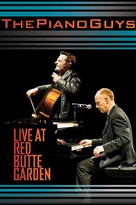 Watch ThePianoGuys: Live at Red Butte Garden (TV Special 2013)