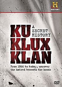 Watch The Ku Klux Klan: A Secret History