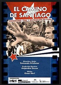 Watch El camino de Santiago: Periodismo, cine y revolución