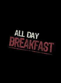 Watch All Day Breakfast (Short 2009)