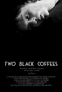Watch Two Black Coffees (Short 2017)