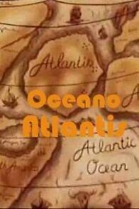 Watch Oceano Atlantis