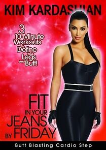 Watch Kim Kardashian: Fit in Your Jeans by Friday - Butt Blasting Cardio Step