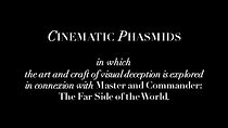 Watch Master and Commander: Cinematic Phasmids