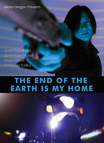 Watch The End of the Earth Is My Home