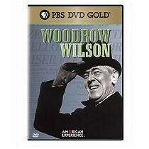 Watch Woodrow Wilson and the Birth of the American Century
